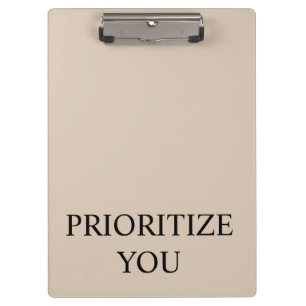 Minimal Prioritize You Quote Beige Clipboard