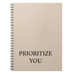 Minimal Prioritize You Quote Beige Notebook