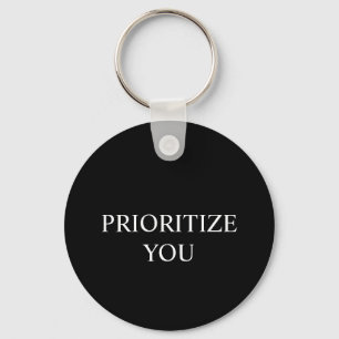 Minimal Prioritize You Quote black colour Keychain
