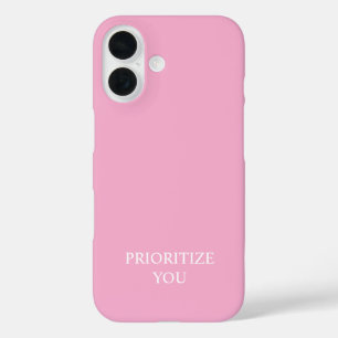 Minimal Prioritize You Quote Dusty Rose Pink iPhone 16 Case