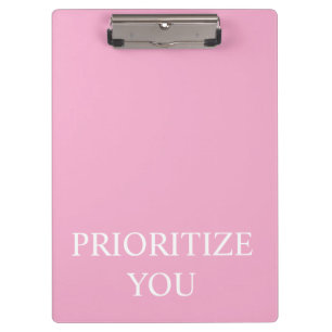 Minimal Prioritize You Quote Dusty Rose Pink Clipboard
