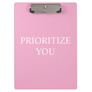 Minimal Prioritize You Quote Dusty Rose Pink Clipboard