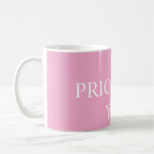 Minimal Prioritize You Quote Dusty Rose Pink Coffee Mug