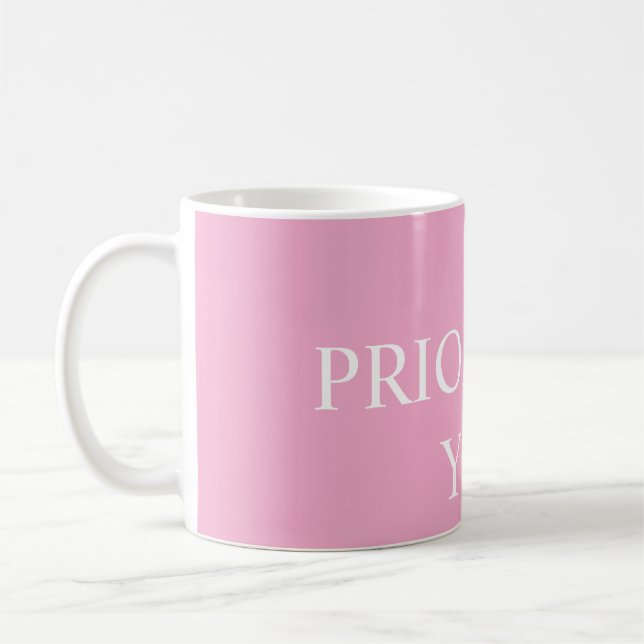 Minimal Prioritize You Quote Dusty Rose Pink Coffee Mug (Left)