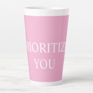 Minimal Prioritize You Quote Dusty Rose Pink Latte Mug