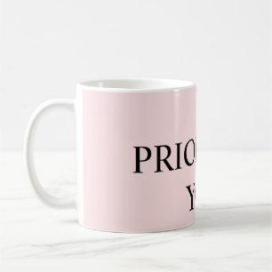 Minimal Prioritize You Quote pastel pink Coffee Mug