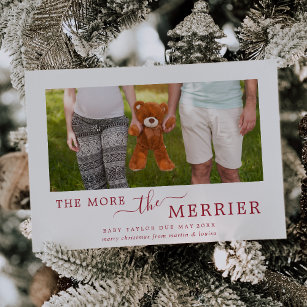 Minimal Red The More The Merrier Pregnancy Photo Holiday Card