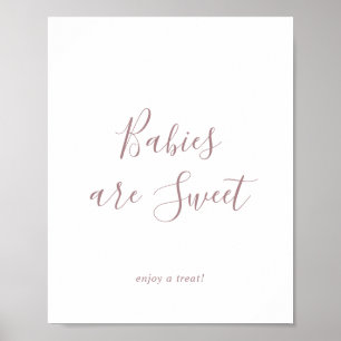 Minimal Rose Gold Babies are Sweet Enjoy a Treat Poster