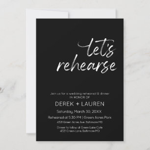 Minimal Script Let's Rehearse Wedding Rehearsal In Invitation