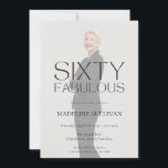 Minimal Sixty Fabulous 60th Photo Birthday Party Invitation<br><div class="desc">Sixty and Fabulous elegant minimal birthday design featuring modern typography over a soft portrait background. This sophisticated milestone celebration style is perfect for a chic 60th birthday event,  creating a stylish and memorable party atmosphere for the special occasion.</div>