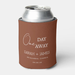 Minimal Terracotta One Day Away Rehearsal Dinner Can Cooler