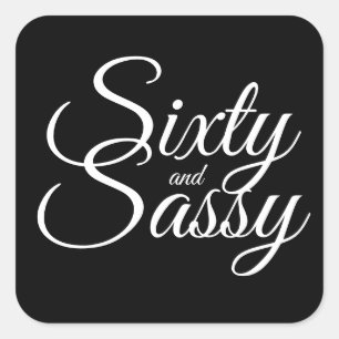 Minimalist 60 and Sassy 60th Black White Square Square Sticker