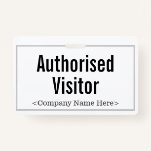 Minimalist "Authorised Visitor" Badge