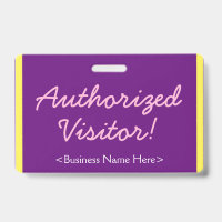 Minimalist "Authorized Visitor!" Badge