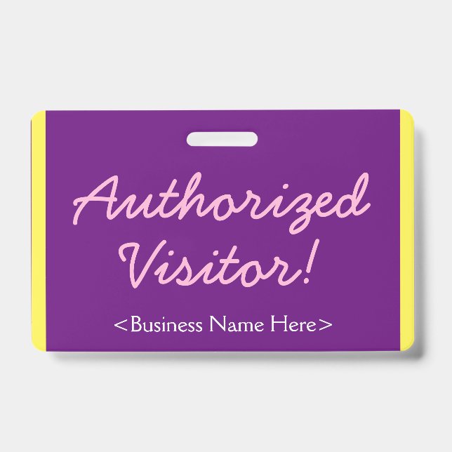 Minimalist "Authorized Visitor!" Badge (Front)
