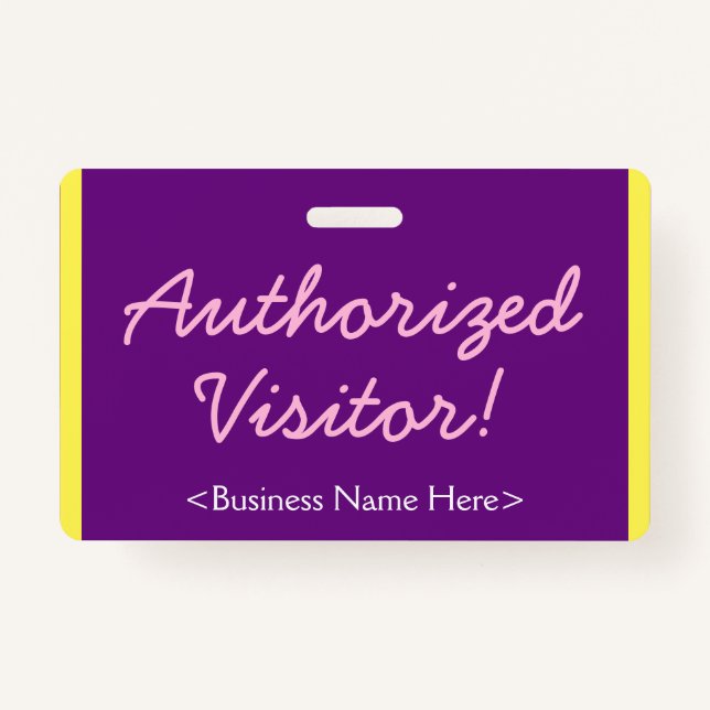 Minimalist "Authorized Visitor!" Badge (Front)