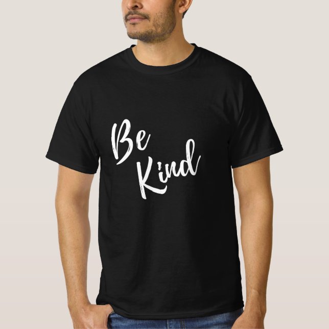 Minimalist Be Kind Handwritten Quote T-Shirt (Front)