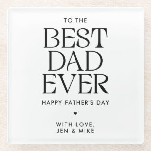 Minimalist Best Dad Ever Modern Father's Day Glass Coaster