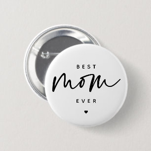 Minimalist Best Mom Ever elegant Script Typography 2 Inch Round Button
