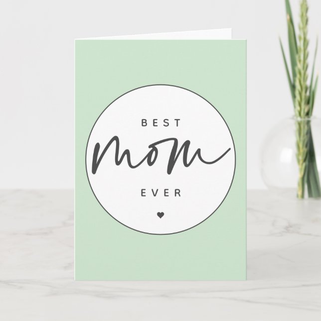 Minimalist Best Mom Ever elegant Script Typography Card (Front)