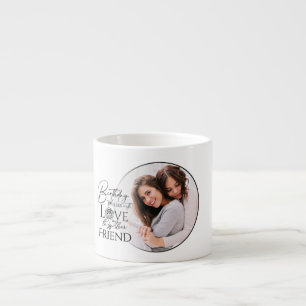 Minimalist Birthday Lettering Friend Photo Frame Espresso Cup