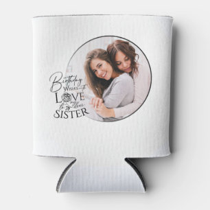 Minimalist Birthday Photo Calligraphy Sister Can Cooler
