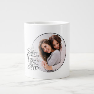 Minimalist Birthday Photo Calligraphy Sister  Large Coffee Mug
