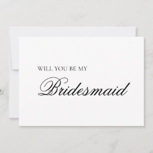 Minimalist Black and White Bridesmaid Proposal Card
