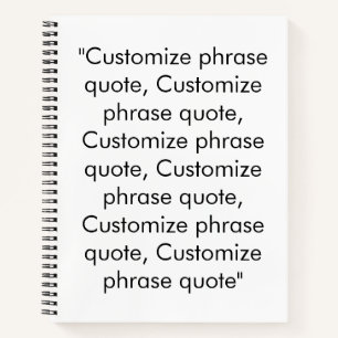 Minimalist black and white custom text phrase notebook