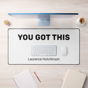 Minimalist Black and White You Got This Named Desk Mat