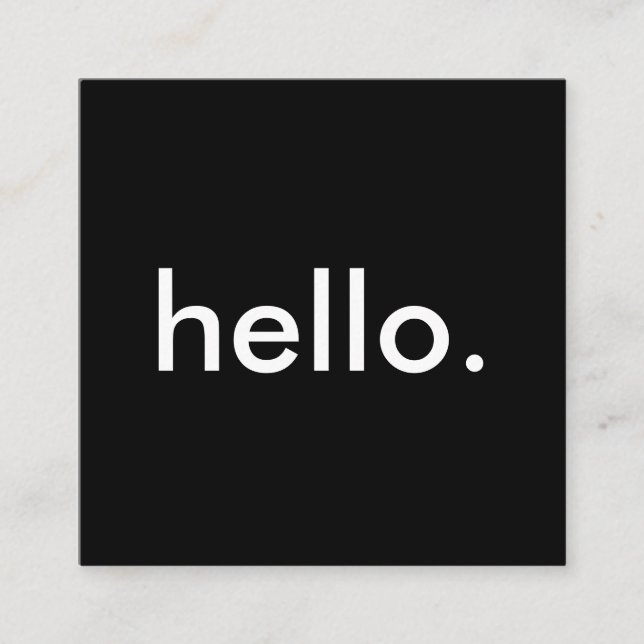 Minimalist Black Hello Square Business Card (Front)