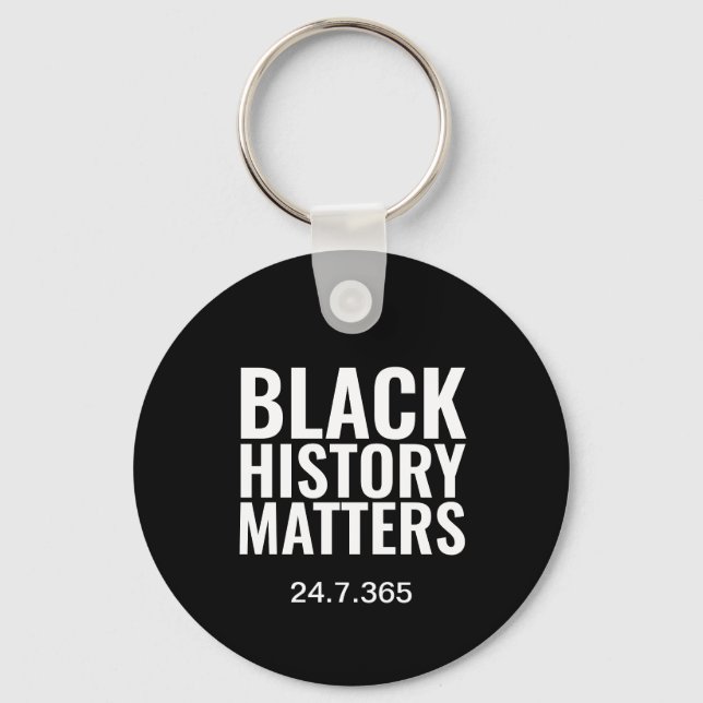 Minimalist BLACK HISTORY MATTERS 24 7 365 BHM Keychain (Front)