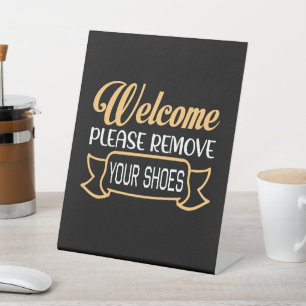 Minimalist Black Welcome Please Remove Your Shoes Pedestal Sign
