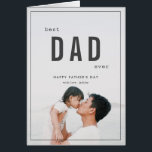 Minimalist Bold Photo Father's Day Card<br><div class="desc">This minimalist and modern " best DAD ever " father's day card features your photo and bold black letterings. Personalize for your needs. You can find more matching products at my store.</div>