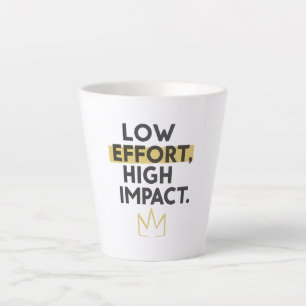 Minimalist Crown "Low Effort High Impact" Latte Mug