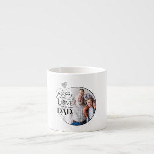 Minimalist Dad Birthday Typography Photo Espresso Cup