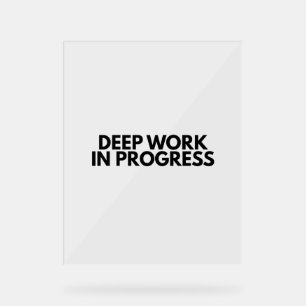 Minimalist Deep Work In Progress Office Desk Sign