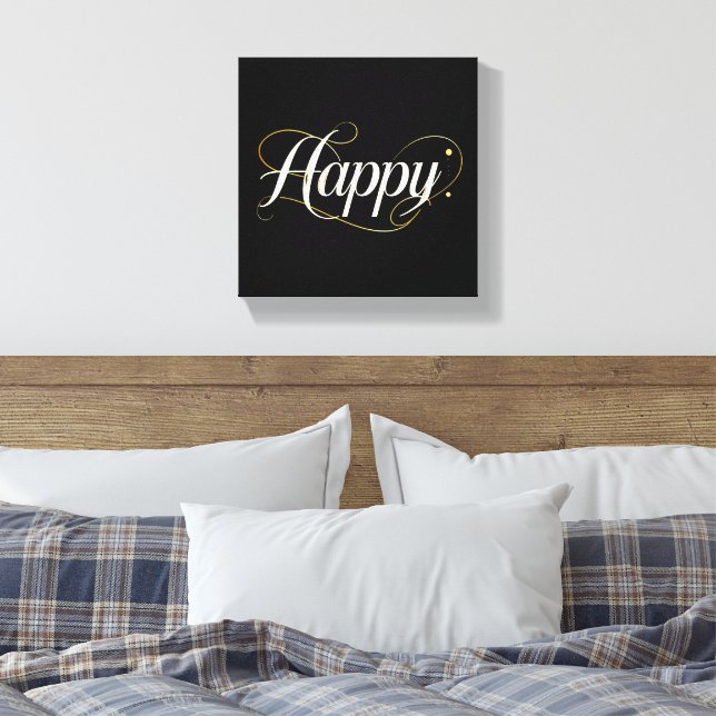 Minimalist Elegant Gold Happy Typography - Classy  Canvas Print (Insitu(Bedroom))