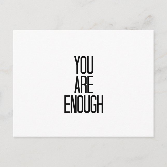 Minimalist Encouragement Design -You Are Enough Postcard (Front)