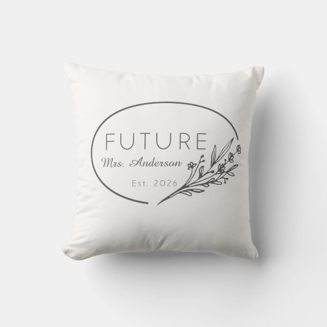 Minimalist Floral Future Mrs. Est. 2026 Custom Wed Throw Pillow (Front)