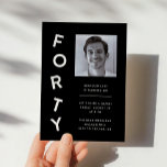Minimalist Forty Black   White 40th Birthday Party Invitation<br><div class="desc">A 40th birthday party invitation with modern,  minimalist,  black-and-white design. This simple design features the typography "forty" stacked on top of each other in a playful way. Customisable in any colour. Add a photo of the birthday man.</div>