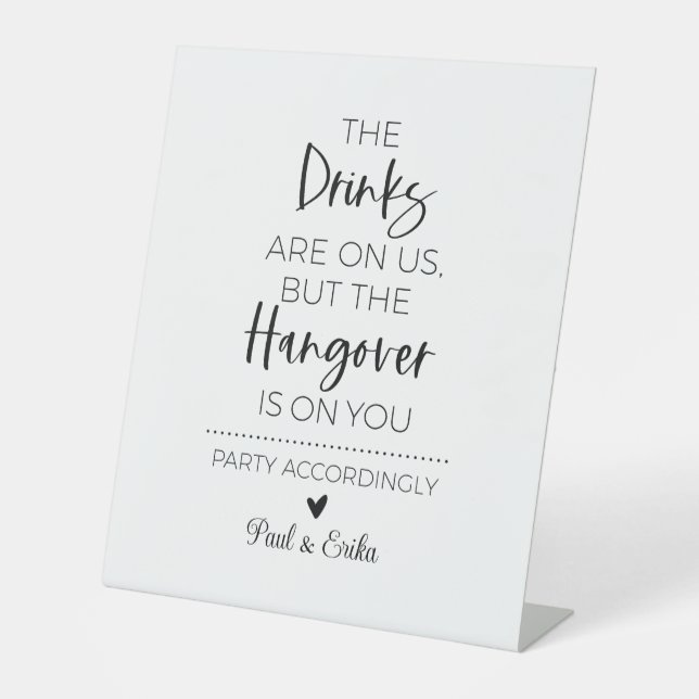 Minimalist Funny Drinks Are On Us Bar Sign (Front)