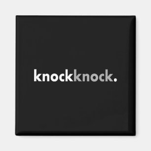 Minimalist Funny Joke Lover Knock Knock  Magnet