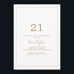 Minimalist Gold 21st Birthday Party Invitation<br><div class="desc">This minimalist gold 21st birthday party invitation is perfect for a simple birthday party. The modern romantic design features classic gold and white typography paired with a rustic yet elegant calligraphy with vintage hand lettered style. Customizable in any colour. Keep the design simple and elegant, as is, or personalize it...</div>