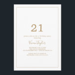 Minimalist Gold 21st Birthday Party Invitation<br><div class="desc">This minimalist gold 21st birthday party invitation is perfect for a simple birthday party. The modern romantic design features classic gold and white typography paired with a rustic yet elegant calligraphy with vintage hand lettered style. Customizable in any colour. Keep the design simple and elegant, as is, or personalize it...</div>