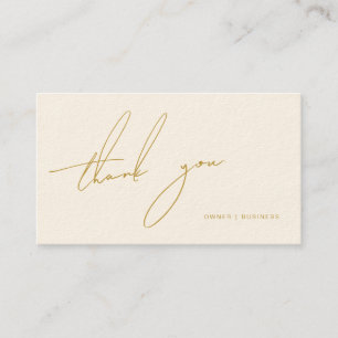 Minimalist Gold Handwritten Script Beige Thank You Business Card