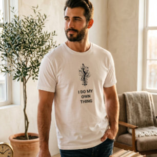 Minimalist Graphic "I Do My Own Thing" White T-Shirt