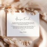 Minimalist handwritten House fund Enclosure Card<br><div class="desc">Choose a minimalist calligraphy for your wedding stationery. Modern and striking,  it will suit all your needs. Easily customizable,  you change the text colour or the background as you like.</div>