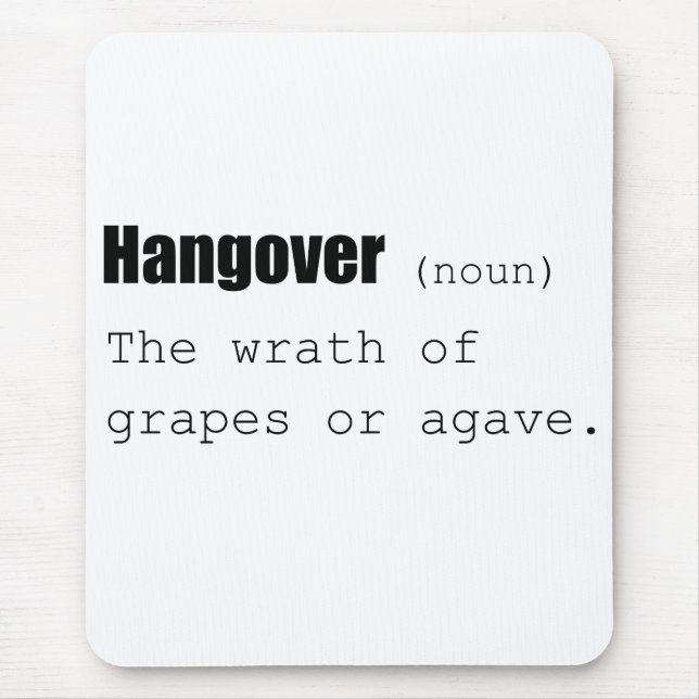 Minimalist Hangover Definition Funny Mouse Pad (Front)