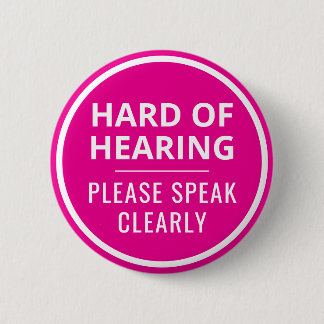 Minimalist Hot Pink Text Hard of Hearing 2 Inch Round Button